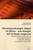 Börsenpsychologie:Depot im Minus - wie Anleger auf Verluste reagieren