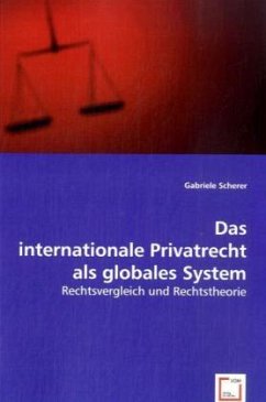 Das internationale Privatrecht als globales System - Scherer, Gabriele