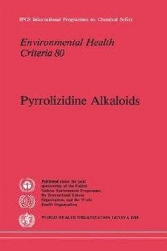 Pyrrolizidine Alkaloids: Environmental Health Criteria Series No. 80 - Ilo; Unep