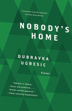 Nobody's Home - Ugresic, Dubravka