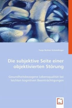 Die subjektive Seite einer objektivierten Störung - Richter-Schmidinger, Tanja