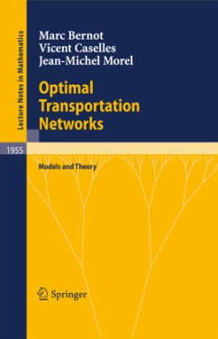 Optimal Transportation Networks - Bernot, Marc;Caselles, Vicent;Morel, Jean-Michel