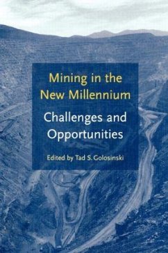 Mining in the New Millennium - Challenges and Opportunities - Golosinski, T.S. (ed.)