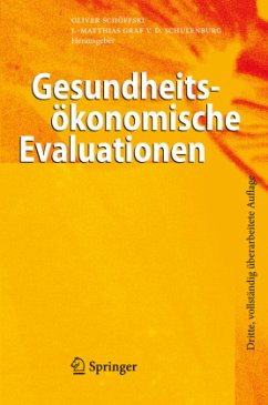 Gesundheitsökonomische Evaluationen - Schöffski, Oliver / Schulenburg, J.-Matthias Graf von der (Hrsg.)
