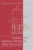 Analysis and Optimum Design of Metal Structures