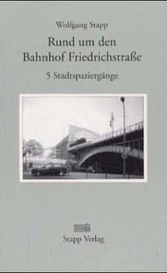 Rund um den Bahnhof Friedrichstraße