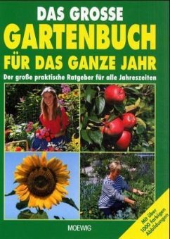 Das große Gartenbuch für das ganze Jahr