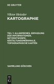 Allgemeines, Erfassung der Informationen, Netzentwürfe, Gestaltungsmerkmale, topographische Karten