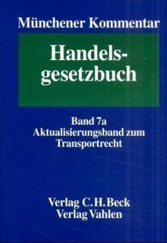 Aktualisierungsband zum Transportrecht / Münchener Kommentar zum Handelsgesetzbuch (HGB) Bd.7 a - Czerwenka, Beate (Red.)
