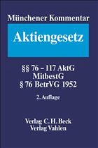 Münchener Kommentar Aktiengesetz - Gach, Bernt / Hefermehl, Wolfgang / Kalss, Susanne / Kropff, Bruno / Semler, Johannes / Spindler, Gerald (Bearb.)