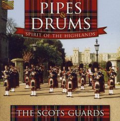 Pipes & Drums-Spirit Of The Highlands - Scots Guards,The