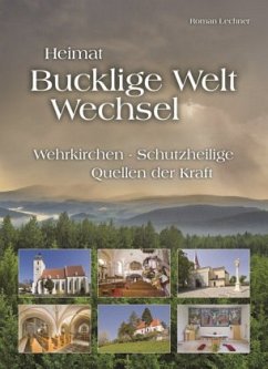 Heimat Bucklige Welt - Wechsel - Handl, Christian;Lechner, Roman