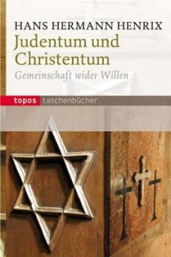 Judentum und Christentum - Henrix, Hans H