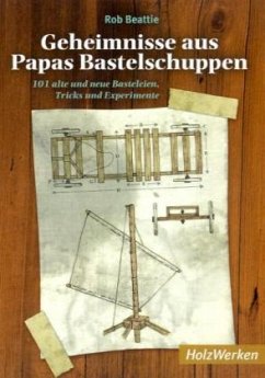Geheimnisse aus Papas Bastelschuppen - Beattie, Rob