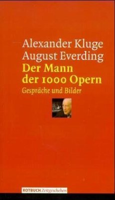 Der Mann der 1000 Opern - Kluge, Alexander; Everding, August