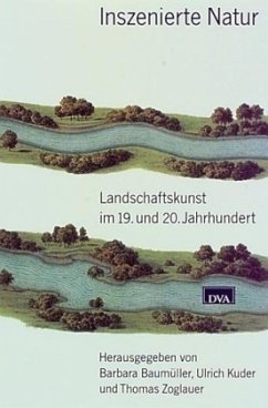 Inszenierte Natur - Baumüller, Barbara; Kuder, Ulrich; Zoglauer, Thomas