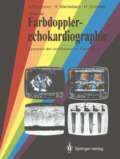 Atlas der Farbdopplerechokardiographie., Synopsis der nichtinvasiven Kardiologie. Mit 800 meist farbigen Abbildungen.