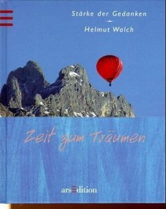 Zeit zum Träumen - Walch, Helmut