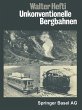 Unkonventionelle Bergbahnen - Bild 1