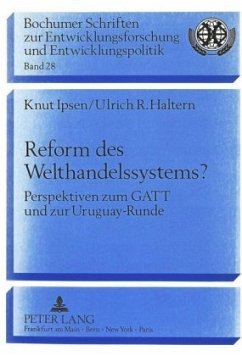 Reform des Welthandelssystems? - Ipsen, Knut;Haltern, Ulrich R.