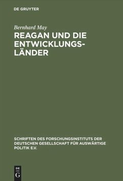 Reagan und die Entwicklungsländer - May, Bernhard