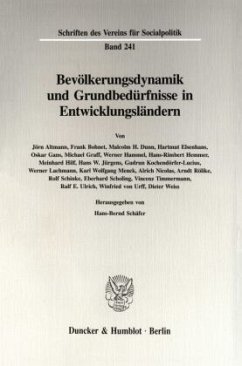 Bevölkerungsdynamik und Grundbedürfnisse in Entwicklungsländern. - Schäfer, Hans-Bernd (Hrsg.)