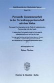 Personelle Zusammenarbeit in der Verwaltungspartnerschaft mit dem Süden / Personnel Co-Operation in the Field of Administrative Partnership with the South / Coopération Personnelle dans le Partenariat Administratif avec les Pays de Sud.