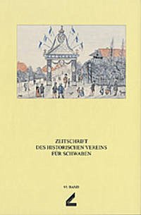 Zeitschrift des Historischen Vereins für Schwaben / Zeitschrift des Historischen Vereins für Schwaben