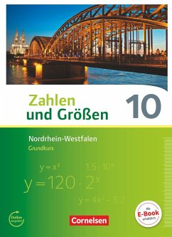 Zahlen und Größen 10. Schuljahr - Nordrhein-Westfalen Kernlehrpläne - Grundkurs - Schülerbuch - Wennekers, Udo;Knospe, Ines