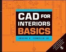 CAD for Interiors Basics - Fiorello, Joseph A.