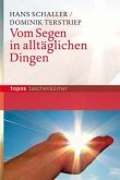 Vom Segen in alltäglichen Dingen