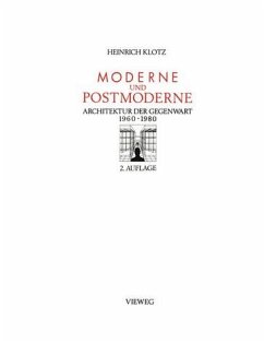 Moderne und Postmoderne. Architektur - Heinrich Klotz