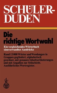 Die richtige Wortwahl / (Duden) Schülerduden - Müller, Wolfgang