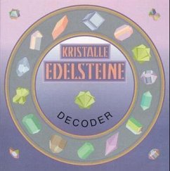 Kristalle, Edelsteine, Decoder