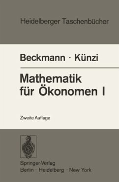 Mathematik für Ökonomen I - Beckmann, Martin J.; Künzi, Hans P.