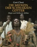 Die Medizin der schwarzen Götter Die Medizin der schwarzen Götter