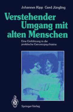 Verstehender Umgang mit alten Menschen - Kipp, Johannes;Jüngling, Gerd