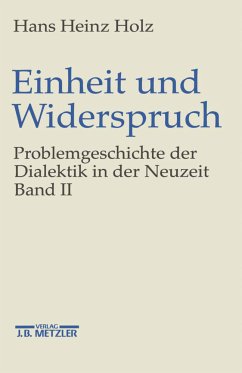 Pluralität und Einheit / Einheit und Widerspruch, in 3 Bdn. 2 - Holz, Hans Heinz