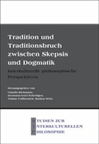 Cover Tradition und Traditionsbruch zwischen Skepsis und Dogmatik