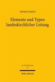 Elemente und Typen landeskirchlicher Leitung