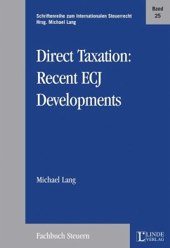 Direct Taxation: Recent ECJ Developments - Lang, Michael