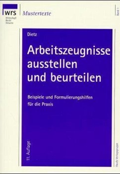 Arbeitszeugnisse ausstellen und beurteilen - Prof. Dr. Karlheinz Dietz