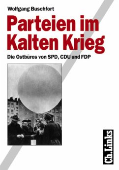 Parteien im Kalten Krieg - Buschfort, Wolfgang