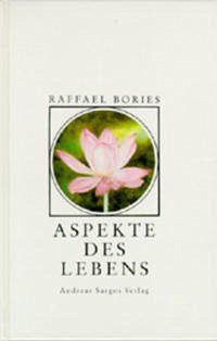 Aspekte des Lebens - Boriés, Raffael