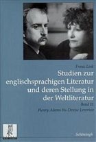Von Henry Adams bis Denise Levertov / Studien zur englischsprachigen Literatur und deren Stellung in der Weltliteratur, 2 Bde. 2