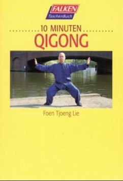 Zehn Minuten Qigong - Foen Tjoeng Lie