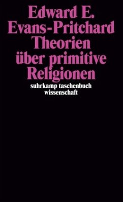 Theorien über primitive Religion - Evans-Pritchard, Edward E.