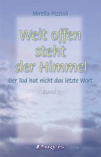 Weit offen steht der Himmel (Band 1) - Pizzioli, Mirella