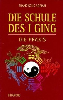 Cover Die Praxis / Die Schule des I Ging