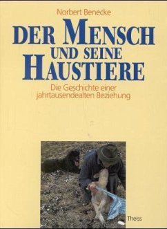 Der Mensch und seine Haustiere